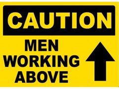 Caution Men Working Above Sign